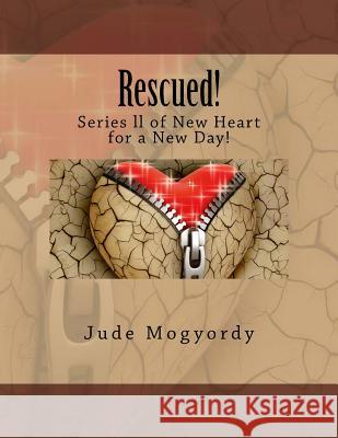 Rescued! Jude Mogyordy 9781979097017 Createspace Independent Publishing Platform - książka