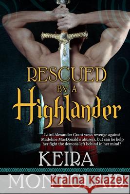 Rescued by a Highlander Keira Montclair 9781491067390 Createspace - książka