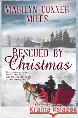 Rescued by Christmas Marilyn Conner Miles 9781540335760 Createspace Independent Publishing Platform - książka