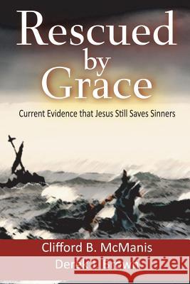 Rescued by Grace Cliff McManis 9781503551718 Xlibris Corporation - książka