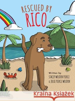 Rescued By Rico Julie Pierc Stacey Weldo Tami Boyce 9781735276304 Salty Rim Publishing - książka