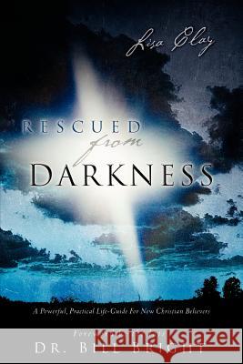 Rescued from Darkness Lisa Clay 9781594679483 Xulon Press - książka