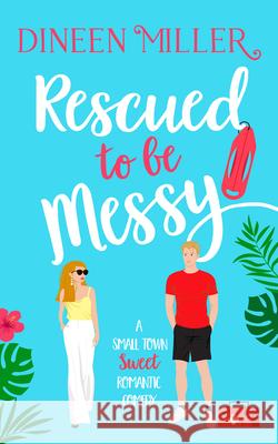 Rescued to Be Messy Dineen Miller 9781036707446 Vinci Books Ltd - książka