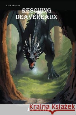 Rescuing Deavereaux Jan M. Hill 9781736849262 Jan M. Hill - książka