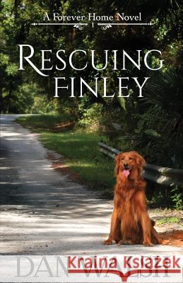 Rescuing Finley Dan Walsh 9780692543122 Bainbridge Press - książka
