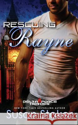 Rescuing Rayne Susan Stoker 9781943562138 Stoker Aces Production - książka