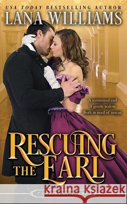 Rescuing the Earl Lana Williams 9781540425676 Createspace Independent Publishing Platform - książka