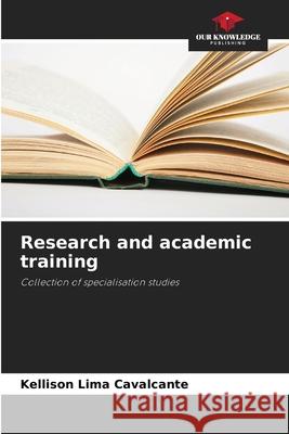 Research and academic training Kellison Lim 9786207773107 Our Knowledge Publishing - książka