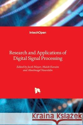 Research and Applications of Digital Signal Processing Joceli Mayer Malek Karaim Aboelmagd Noureldin 9781836344971 Intechopen - książka