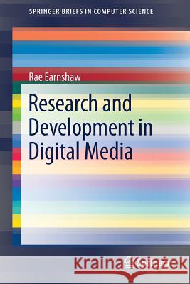 Research and Development in Digital Media Rae Earnshaw 9783319730790 Springer - książka