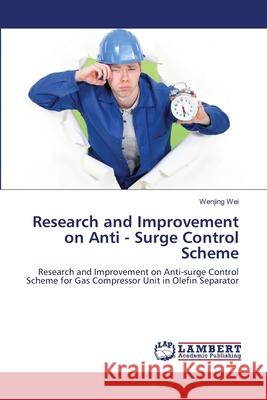 Research and Improvement on Anti - Surge Control Scheme Wenjing Wei 9786203307146 LAP Lambert Academic Publishing - książka