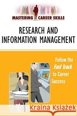 Research and Information Management : Follow the Fast Track to Career Success Checkmark Books 9780816071180 Checkmark Books - książka