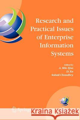 Research and Practical Issues of Enterprise Information Systems: Ifip Tc 8 International Conference on Research and Practical Issues of Enterprise Inf Tjoa, A. Min 9781441941749 Springer - książka