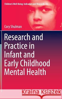 Research and Practice in Infant and Early Childhood Mental Health Cory Shulman 9783319311791 Springer - książka