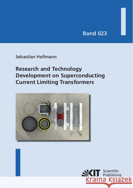 Research and Technology Development on Superconducting Current Limiting Transformers : Dissertationsschrift Hellmann, Sebastian 9783731508045 KIT Scientific Publishing - książka