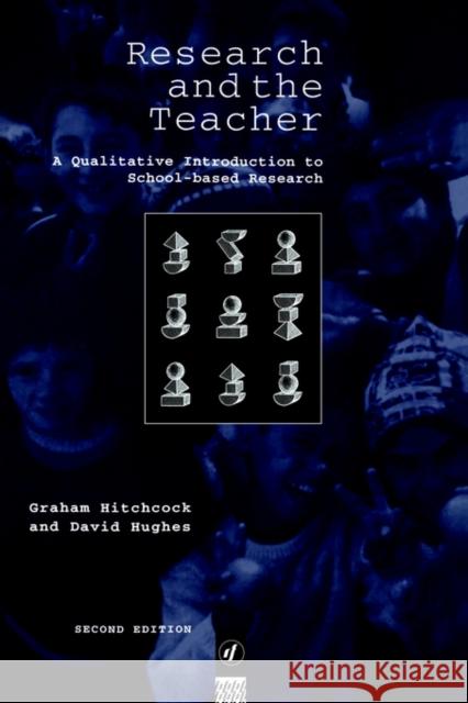 Research and the Teacher: A Qualitative Introduction to School-based Research Hitchcock, Graham 9780415101028 Routledge - książka