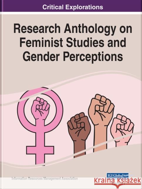 Research Anthology on Feminist Studies and Gender Perceptions Information Resources Management Associa   9781668445112 IGI Global - książka