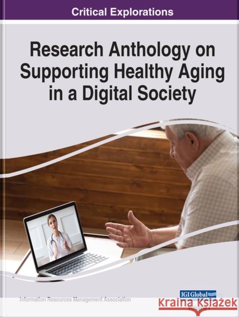 Research Anthology on Supporting Healthy Aging in a Digital Society  9781668452950 IGI Global - książka