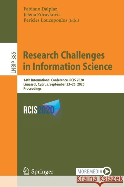 Research Challenges in Information Science: 14th International Conference, Rcis 2020, Limassol, Cyprus, September 23-25, 2020, Proceedings Dalpiaz, Fabiano 9783030503154 Springer - książka