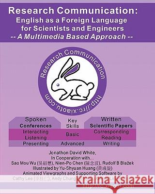 Research Communication EFL For Scientists and Engineers White, Jonathon David 9781450561990 Createspace - książka