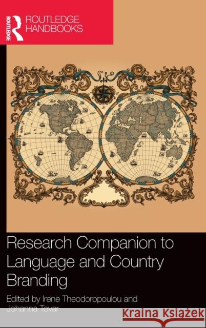 Research Companion to Language and Country Branding Irene Theodoropoulou Johanna Tovar 9780367343590 Routledge - książka