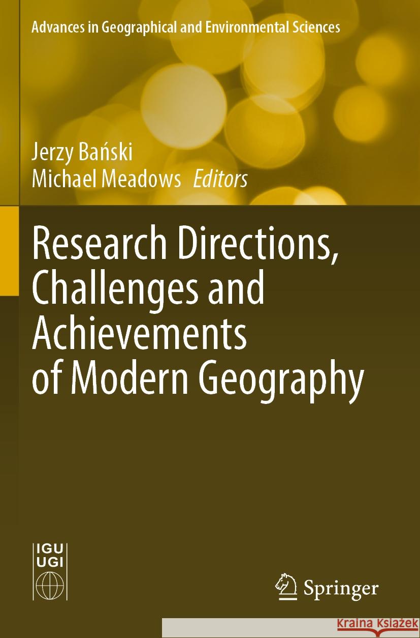 Research Directions, Challenges and Achievements of Modern Geography  9789819966066 Springer Nature Singapore - książka