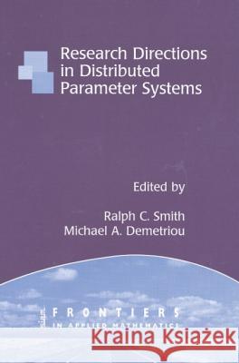 Research Directions in Distributed Parameter Systems  9780898715484 SOCIETY FOR INDUSTRIAL & APPLIED MATHEMATICS, - książka