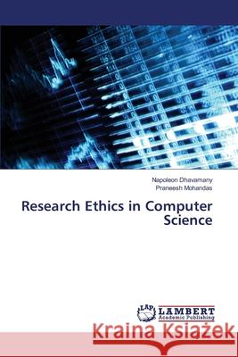 Research Ethics in Computer Science Dhavamany Napoleon                       Mohandas Praneesh 9783659344220 LAP Lambert Academic Publishing - książka