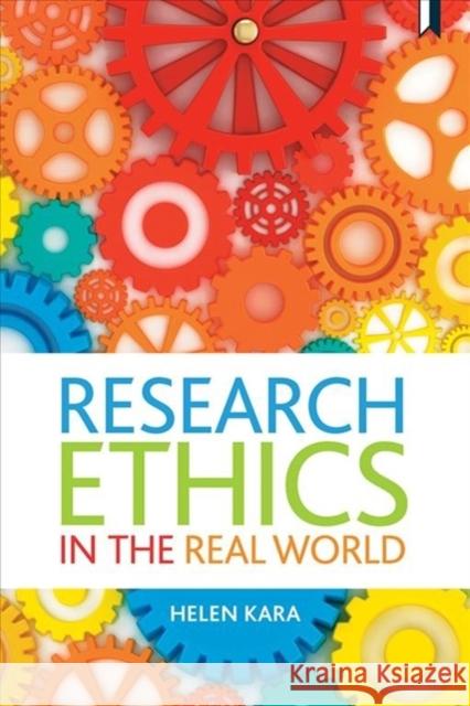 Research Ethics in the Real World: Euro-Western and Indigenous Perspectives Kara, Helen 9781447344742 Policy Press - książka