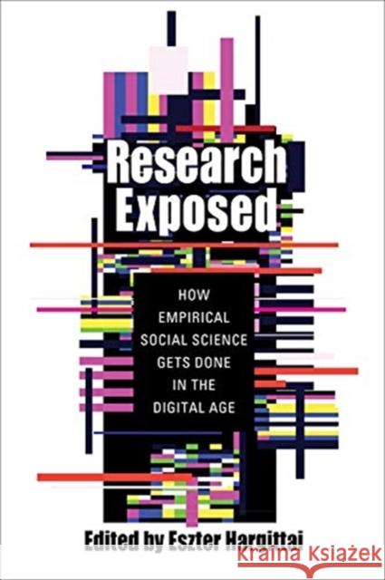 Research Exposed: How Empirical Social Science Gets Done in the Digital Age Eszter Hargittai 9780231188777 Columbia University Press - książka