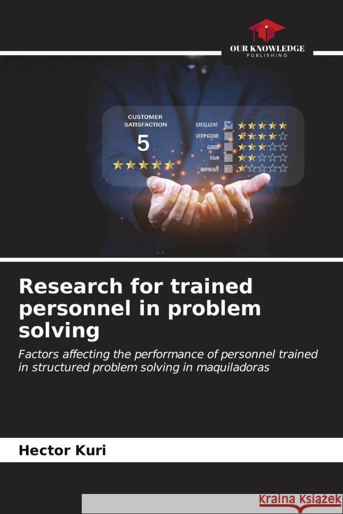 Research for trained personnel in problem solving Kuri, Hector 9786206522461 Our Knowledge Publishing - książka