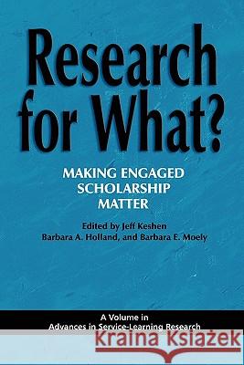 Research for What? Making Engaged Scholarship Matter Keshen, Jeff 9781617351655 Information Age Publishing - książka