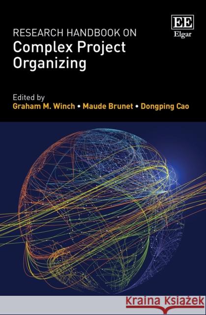 Research Handbook on Complex Project Organizing  9781800880276 Edward Elgar Publishing Ltd - książka