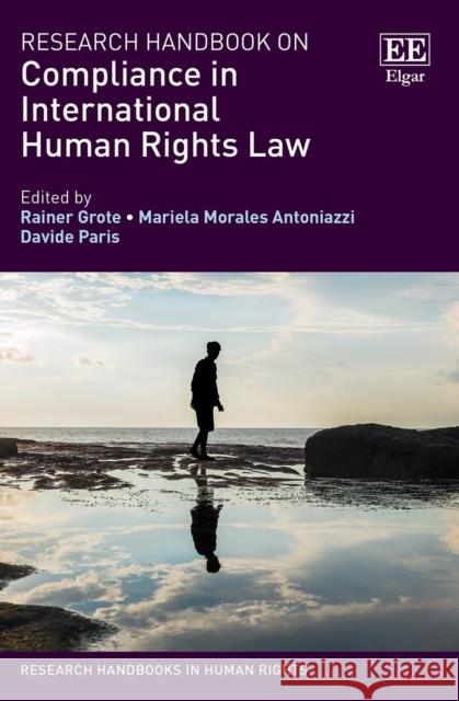 Research Handbook on Compliance in International Human Rights Law Rainer Grote Mariela Morales Antoniazzi Davide Paris 9781788971119 Edward Elgar Publishing Ltd - książka