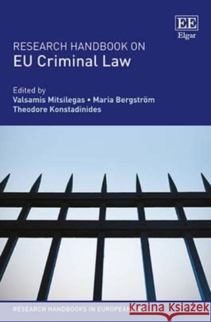 Research Handbook on EU Criminal Law Valsamis Mitsilegas Maria Bergstrom Theodore Konstadinides 9781783473304 Edward Elgar Publishing Ltd - książka