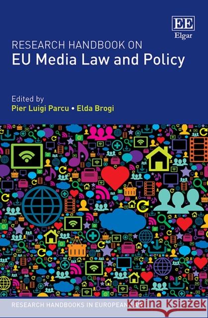 Research Handbook on EU Media Law and Policy Pier L. Parcu, Elda Brogi 9781786439321 Edward Elgar Publishing Ltd - książka