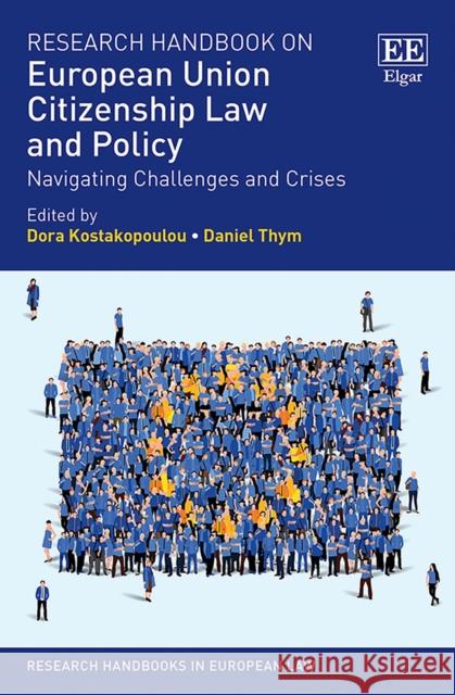 Research Handbook on European Union Citizenship Law and Policy  9781788972895 Edward Elgar Publishing Ltd - książka