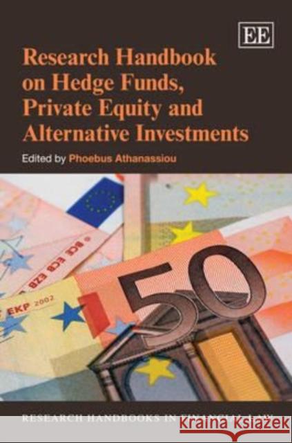 Research Handbook on Hedge Funds, Private Equity and Alternative Investments Phoebus Athanassiou   9781849802789 Edward Elgar Publishing Ltd - książka