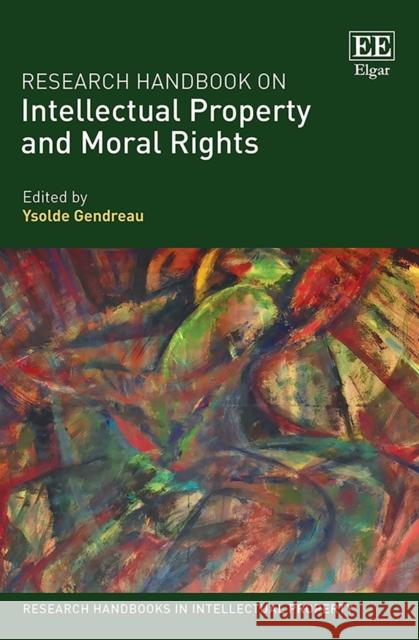Research Handbook on Intellectual Property and Moral Rights  9781789904864 Edward Elgar Publishing Ltd - książka