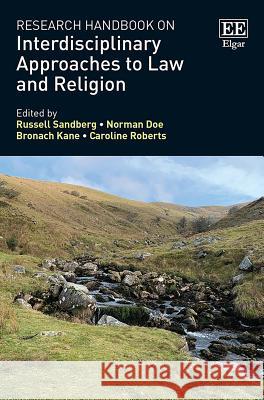 Research Handbook on Interdisciplinary Approaches to Law and Religion Russell Sandberg, Norman Doe, Bronach Kane, Caroline Roberts 9781784714840 Edward Elgar Publishing Ltd - książka