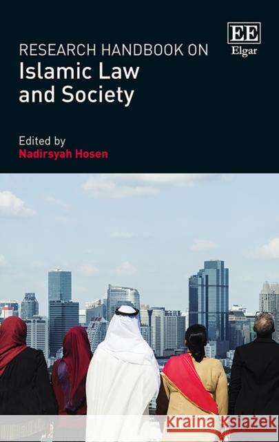 Research Handbook on Islamic Law and Society Nadirsyah Hosen   9781781003053 Edward Elgar Publishing Ltd - książka