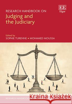 Research Handbook on Judging and the Judiciary Sophie Turenne, Mohamed Moussa 9781788978736  - książka