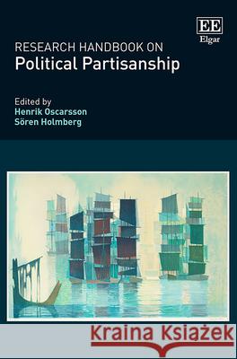 Research Handbook on Political Partisanship Henrik Oscarsson Soeren Holmberg  9781788111980 Edward Elgar Publishing Ltd - książka