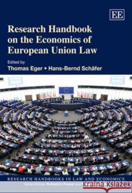 Research Handbook on the Economics of European Union Law Thomas Eger Hans-Bernd Schafer  9781849801003 Edward Elgar Publishing Ltd - książka