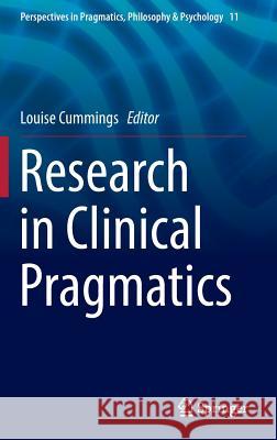 Research in Clinical Pragmatics Louise Cummings 9783319474878 Springer - książka