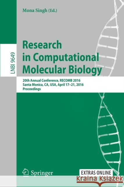 Research in Computational Molecular Biology: 20th Annual Conference, Recomb 2016, Santa Monica, Ca, Usa, April 17-21, 2016, Proceedings Singh, Mona 9783319319568 Springer - książka