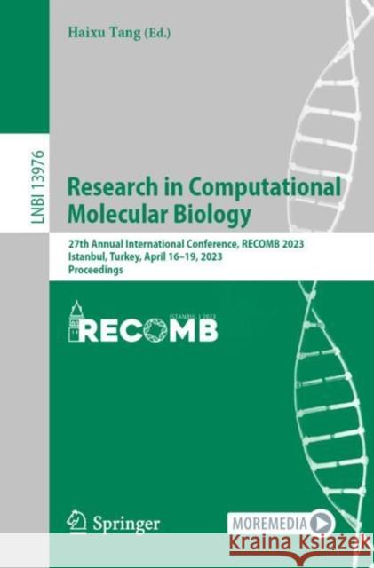 Research in Computational Molecular Biology: 27th Annual International Conference, RECOMB 2023, Istanbul, Turkey, April 16–19, 2023, Proceedings Haixu Tang 9783031291180 Springer - książka