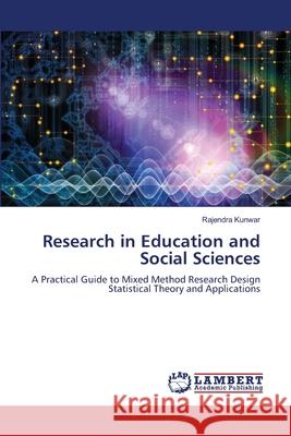 Research in Education and Social Sciences Kunwar, Rajendra 9786205529874 LAP Lambert Academic Publishing - książka