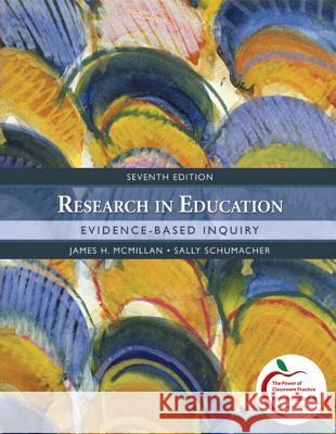 Research in Education: Evidence-Based Inquiry Jim H. McMillan Sally Schumacher 9780137152391 Prentice Hall - książka