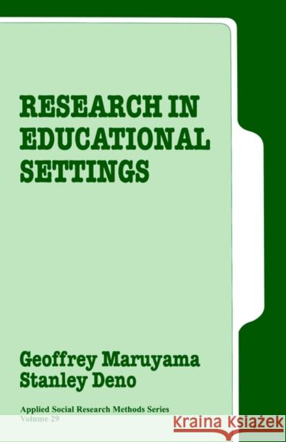 Research in Educational Settings Geoffrey Maruyama Stanley L. Deno Stanley L. Deno 9780803942080 Sage Publications - książka